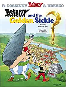 Asterix and the Golden Sickle: Album #2 (Bk. 2)