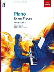 Piano Exam Pieces 2021 & 2022 - Grade 8