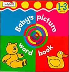 Baby's Picture Word Book (Baby's Picture Word Books)