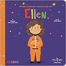 The Solar System with - El Sistema Solar con Ellen (English and Spanish Edition)