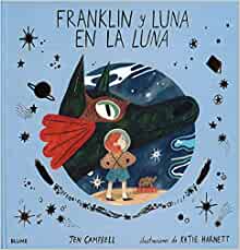 Franklin y Luna en la luna (Spanish Edition)