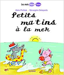 Petits Matins La Mer. Les Mots Passe-Passe, Tome 3 (French Edition)