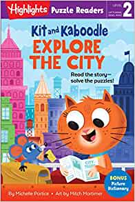 Explore the City (Kit and Kaboodle)
(Highlights Puzzle Readers)