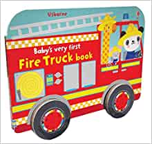 Baby's Very First Fire Truck Book