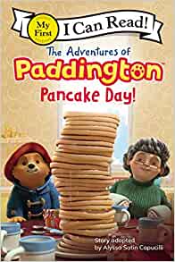 The Adventures of Paddington: Pancake Day! (My First I Can Read)