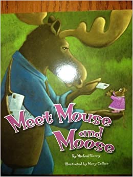 READING 2010 (AI5) LISTEN TO ME READER GRADE K UNIT 1 WEEK 5 Meet Mouse and Moose