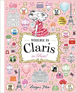 Where is Claris? In Paris: A Look and Find Book