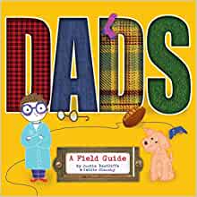 Dads: A Field Guide