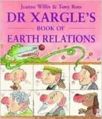 Dr. Xargle's Book of Earth Relations by Jeanne Willis (1993-09-16)