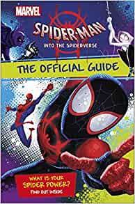 Marvel Spider-Man Into the Spider-Verse Official Guide