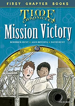 Oxford Reading Tree First Chapter Books: Mission Victory (Read With Biff, Chip and Kipper)