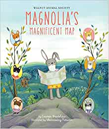 Magnolia's Magnificent Map (Walnut Animal Society)