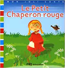 "le petit chaperon rouge ; livre-imagier"