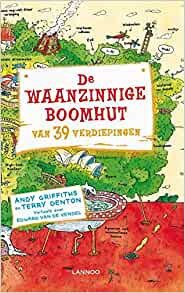 De waanzinnige boomhut van 39 verdiepingen (De waanzinnige boomhut (3)) (Dutch Edition)