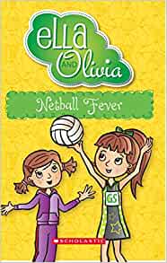 Ella and Olivia: #16 Netball Fever