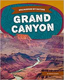 Grand Canyon (Engineered by Nature)