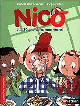 Nico: J'ai 30 ans dans mon verre (PREMIERS ROMANS) (French Edition)