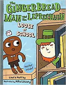 The Gingerbread Man and the Leprechaun Loose at School (Gingerbread Man Loose)