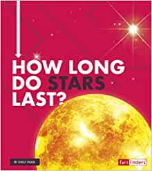 How Long Do Stars Last? (How Long Does It Take?)