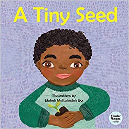 A Tiny Seed (Tender Years Series)