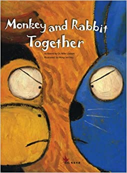 Monkey and Rabbit Together (Heritage Schoolhouse Bilingual series)