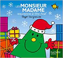 Les Monsieur Madame rencontrent le Père Noël (French Edition)