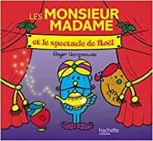 Les Monsieur Madame et le spectacle de Noël (French Edition)