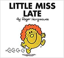 Little Miss Late (Mr. Men and Little Miss)