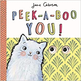 Jane Cabrera - Peek-a-boo You!