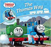 Thomas & Friends: The Thomas Way (Thomas Engine Adventures)