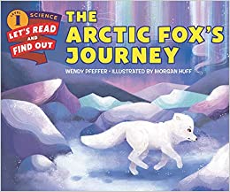 The Arctic Fox's Journey (Let's-Read-and-Find-Out Science 1)