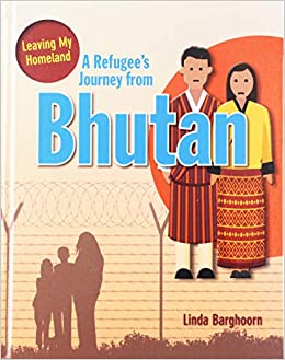 A Refugee's Journey from Bhutan (Leaving My Homeland)