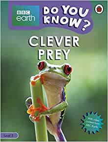 Do You Know Level 3 BBC Earth Clever Prey