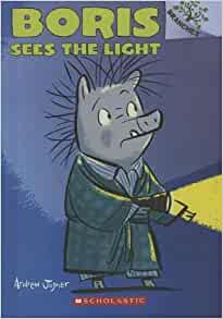 Boris Sees The Light (Turtleback School & Library Binding Edition) (Boris (Scholastic))