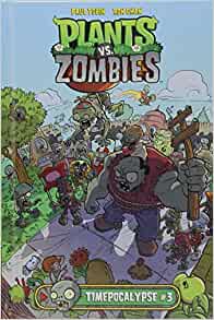 Timepocalypse #3 (Plants vs. Zombies)