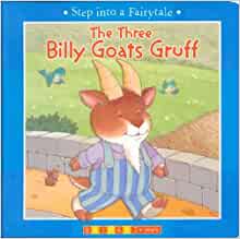 The Three Billy Goats Gruff (Step into a Fairytale)