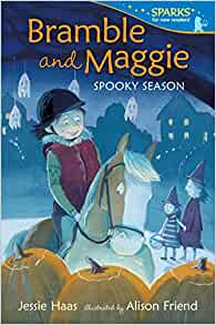 Bramble and Maggie Spooky Season (Candlewick Sparks)