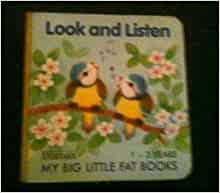 Look and Listen (My Big Little Fat Books)