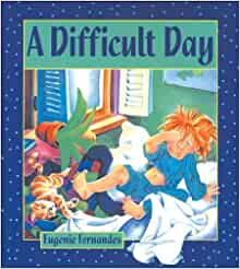 Difficult Day, A by Eugenie Fernandes (1987-09-01)