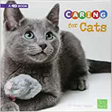 Caring for Cats: A 4D Book (Expert Pet Care)