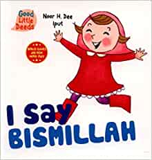 I Say Bismillah (I Say Board Books)