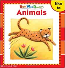 Animals (Sight Word Readers)