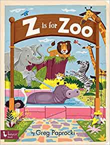 Z Is for Zoo (BabyLit Primers)