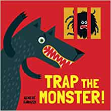 Trap the Monster: Fight Your Fears Using This Silly Interactive Board Book for Toddlers and Kids, Featuring Unique Cutouts (Funny Kids Books, Empowering Books for Kids, Novelty Gifts for Kids)