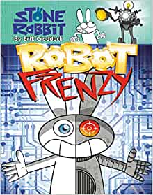 Stone Rabbit #8: Robot Frenzy