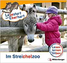 Lesestart mit Eberhart - Lesestufe 1 Im Streichelzoo