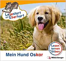 Lesestart mit Eberhart - Lesestufe 1 Mein Hund Oskar