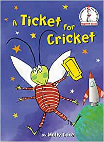 A Ticket for Cricket (Beginner Books(R))