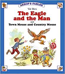 "The Eagle and the Man" and "The Town Mouse and Country Mouse" (Aesop's Fables - Series II)