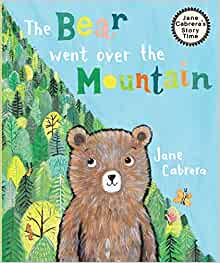 The Bear Went Over the Mountain (Jane Cabrera's Story Time)